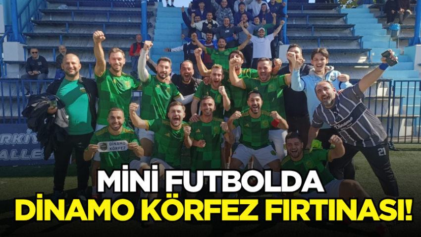 Mini futbolda Dinamo Körfez fırtınası!