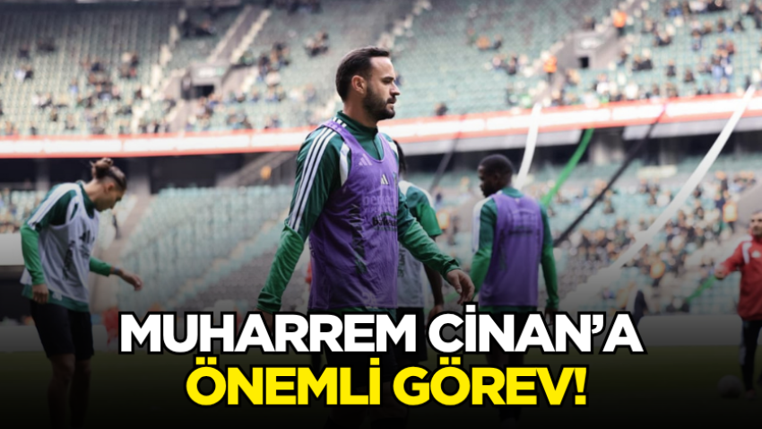 Muharrem Cinan’a önemli görev!