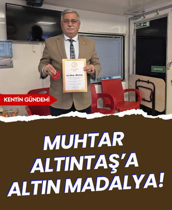 Muhtar Altıntaş’a altın madalya! 