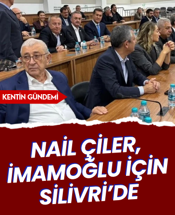 Nail Çiler, İmamoğlu için Silivri’de