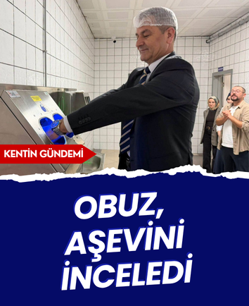 Obuz, aşevini inceledi