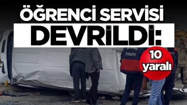 Öğrenci servisi devrildi: 10 yaralı