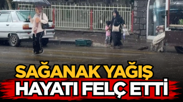 Sağanak yağış hayatı felç etti