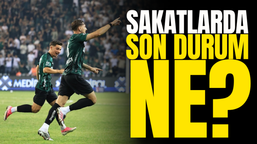 Sakatlarda son durum ne? 
