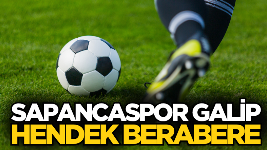 Sapancaspor galip Hendek berabere