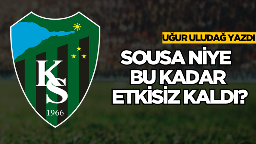 Sousa niye bu kadar etkisiz kaldı?
