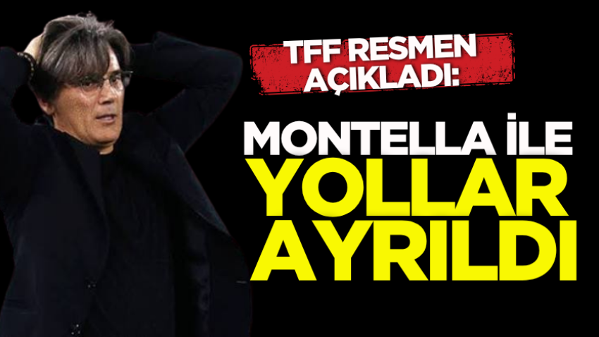 TFF resmen açıkladı: Montella ile yollar ayrıldı