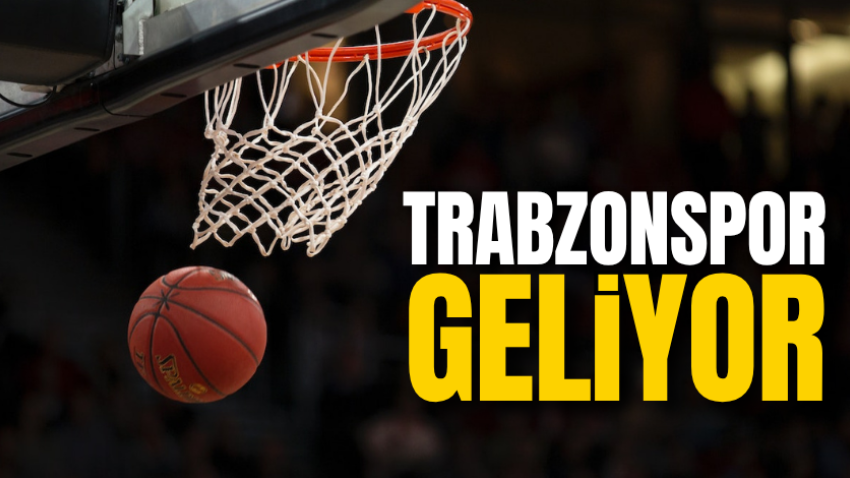 Trabzonspor geliyor