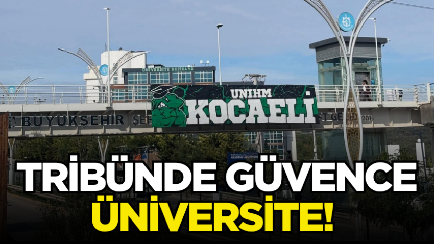 Tribünde güvence üniversite! 