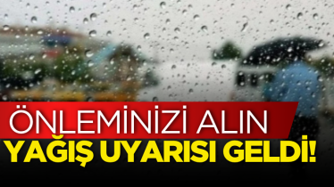 Yağış uyarısı geldi! Önleminizi alın
