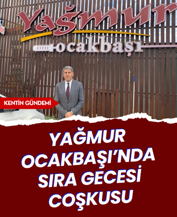 Yağmur Ocakbaşı’nda sıra gecesi coşkusu