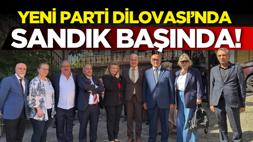 Yeni Parti Dilovası’nda sandık başında!