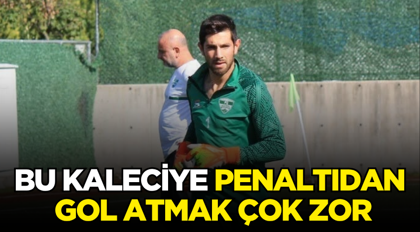 Bu kaleciye penaltıdan gol atmak çok zor