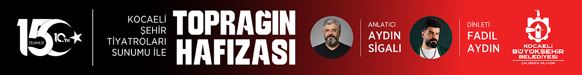 KOCAELİBÜYÜKŞEHİR 15 TEMMUZ 13-14-15 / 07/2026