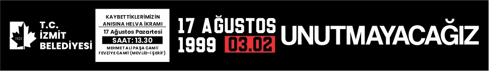 İZMİT BELEDİYESİ 16 -17 /08 / 2026 2 GÜN 17 AĞUSTOS İLANLARI