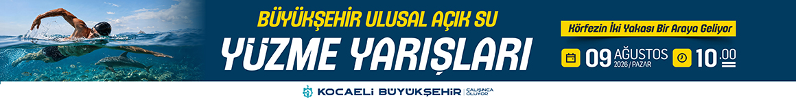 KOCAELİ BÜYÜKŞEHİR YÜZME YARIŞLARI 7 -8 - 9 /08/2026 