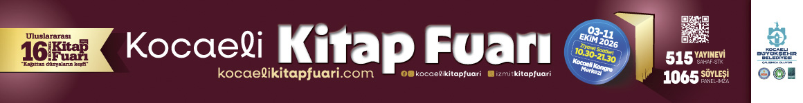 KOCAELİ BÜYÜKŞEHİR KİTAP FUARI 30/09/ 01-02/10-2026 3 GÜN