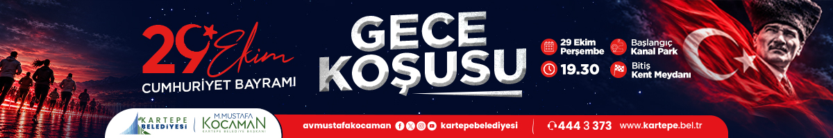 KARTEPE BELEDİYESİ 27 EKİM GECE KOŞUSU 28 -29 EKİM CUMHURİYET